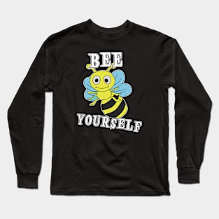 Bee Yourself Long Sleeve T-Shirt